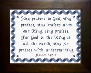 Sing Praises - Psalms 47:6-7